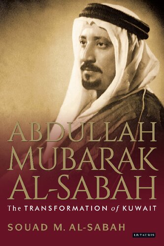 Abdullah Mubarak Al-Sabah: The Transformation of Kuwait