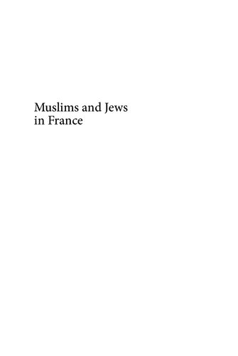 Muslims and Jews in France: History of a Conflict