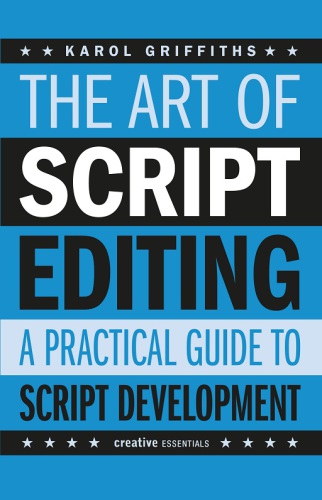 The Art of Script Editing: a Practical Guide