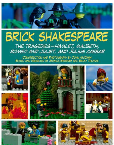 Brick Shakespeare: the Tragedies-Hamlet, Macbeth, Romeo and Juliet, and Julius Caesar