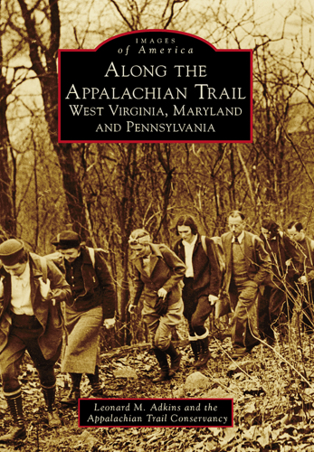 Along the Appalachian Trail: West Virginia, Maryland and Pennsylvania