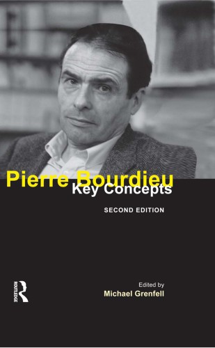 Pierre Bourdieu: Key Concepts