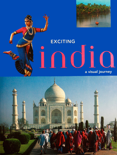 Exciting India: a Visual Journey