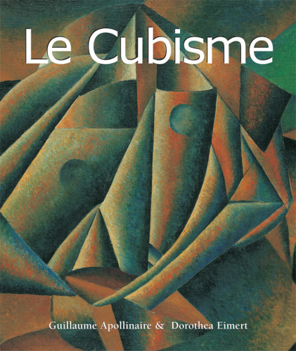 Le Cubisme: Art of Century