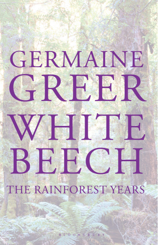 White Beech: the Rainforest Years