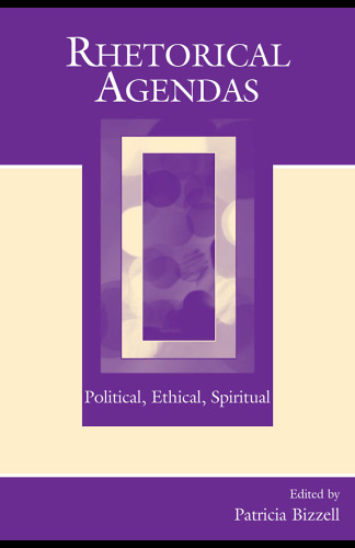 Rhetorical Agendas: Political, Ethical, Spiritual