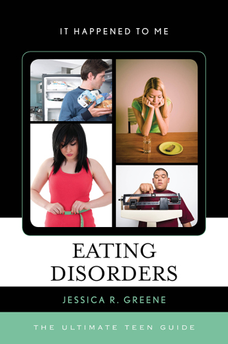 Eating disorders: the ultimate teen guide