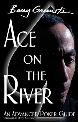 Ace on the river: an advanced poker guide