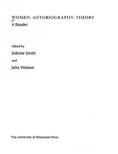 Women, Autobiography, Theory: A Reader