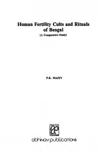 Human Fertility Cults and Rituals of Bengal: A Comparative Study