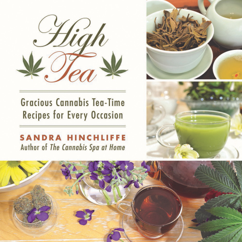 High tea: gracious cannabis tea-time recipes for every occasion