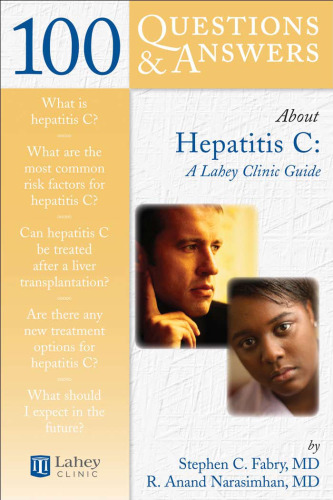 100 Q&A About Hepatitis C: A Lahey Clinic Guide