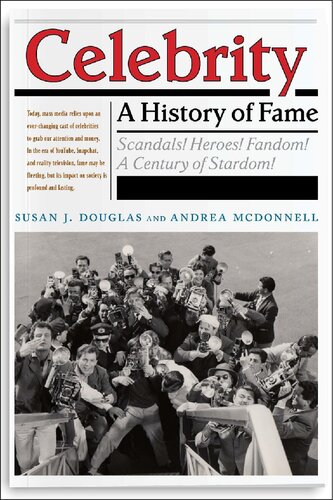 Celebrity: A History of Fame