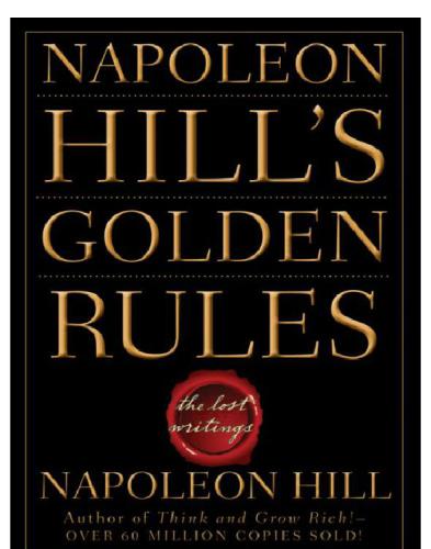 Napoleon hill's golden rules: the lost writings