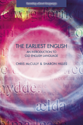 The earliest English: an introduction to Old English language