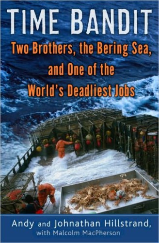 Time Bandit: Two Brothers, the Bering Sea, and One of the World's Deadliest Jobs