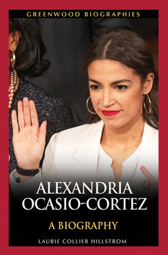 Alexandria Ocasio-Cortez: a Biography