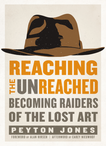 Reaching the unreached: becoming raiders of the lost art
