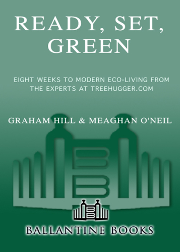 Ready, set, green: eight weeks to modern eco-living from the experts at TreeHugger.com