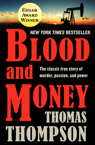 BLOOD AND MONEY: the classic true story of murder, passion, and power