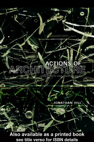 Actions of architecture: architects and creative users
