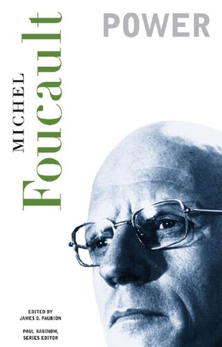 Power (The Essential Works of Foucault, 1954-1984, Vol. 3)