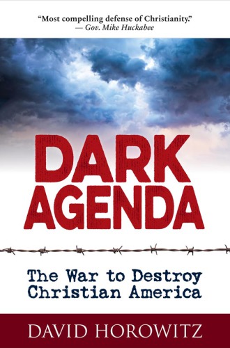 DARK AGENDA: the war to destroy christian america