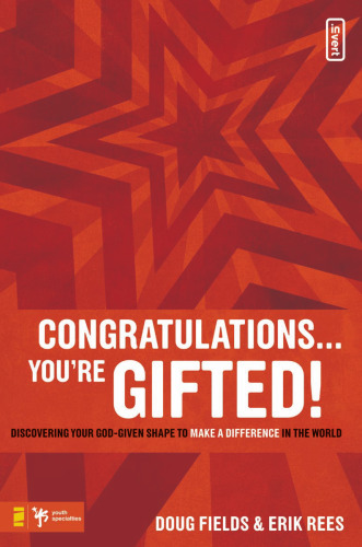 Congratulations ... You're Gifted!: Discovering Your God-Given Shape to Make a Difference in the World
