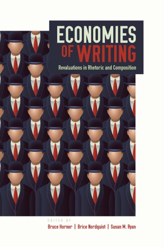 Economies of writing: revaluations in rhetoric and composition