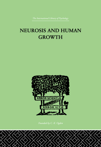 神经症与人的成長 = Neurosis and human growth
