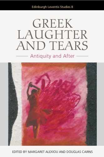 Greek laughter and tears: antiquity and after