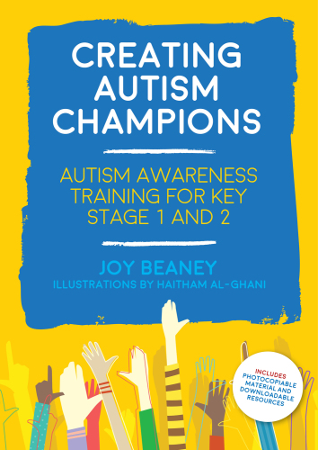 Creating Autism Champions: Autism Awareness Training for Key Stage 1 And 2