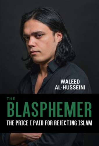 The blasphemer: the price I paid for rejecting Islam