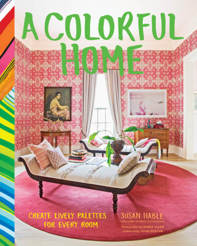 A colorful home: create lively palettes for every room