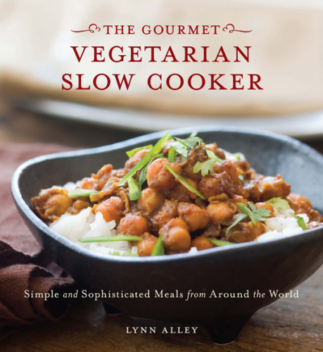 The gourmet vegetarian slow cooker: simple and sophisticated meals from around the world