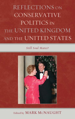 Reflections on Conservative Politics in the United Kingdom and the United States Still Soul Mates?