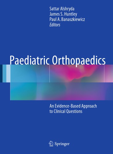 Paediatric Orthopaedics An Evidence-Based Approach to Clinical Questions