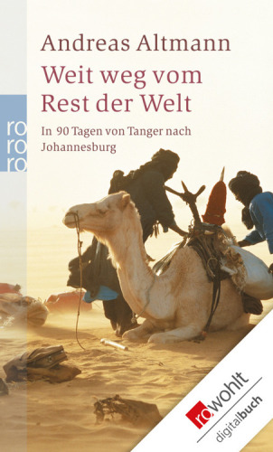 Weit weg vom Rest der Welt • In 90 Tagen von Tanger nach Johannesburg