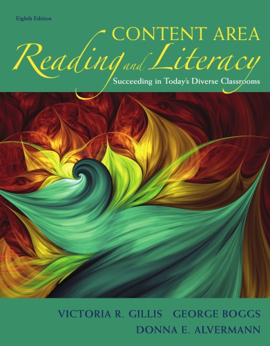 Content area reading and literacy: succeeding in today's diverse classroom