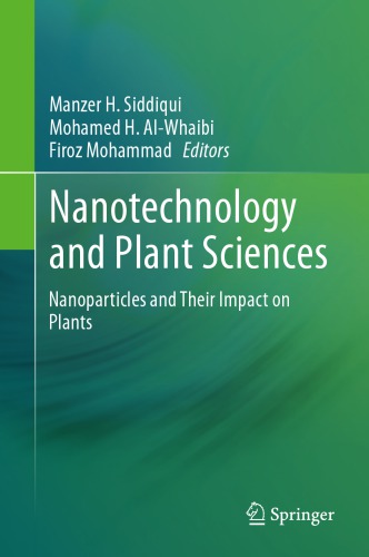 Nanotechnology and plant sciences: nanoparticles and their impact on plants