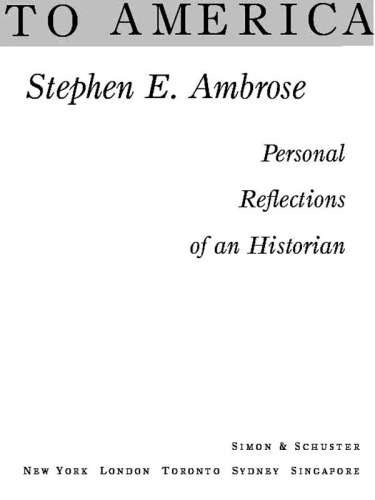 To America: personal reflections of an historian