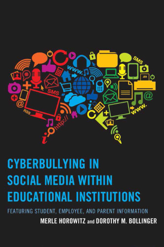 Cyberbullying in social media within educational institutions: featuring student, employee, and parent information