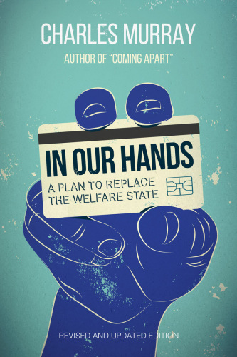 In our hands: a plan to replace the welfare state