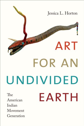 Art for an undivided earth the American Indian Movement generation