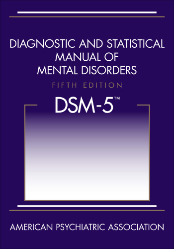 Diagnostic and statistical manual of mental disorders: DSM-5