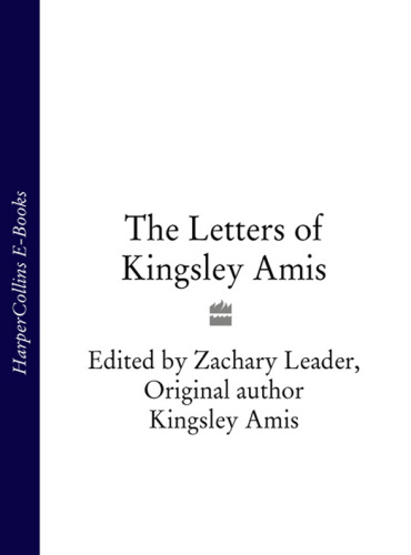 The Letters of Kingsley Amis