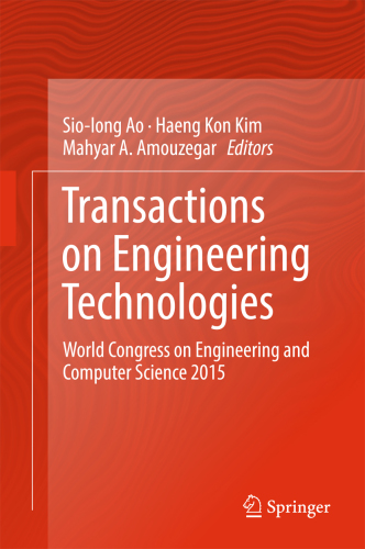 Transactions on engineering technologies: World Congress on Engineering and Computer Science 2015