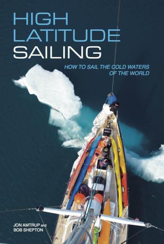High Latitude Sailing: How to sail the cold waters of the world