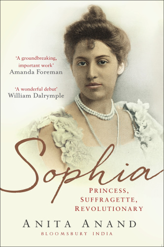 Sophia: princess, suffragette, revolutionary
