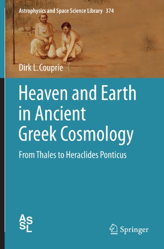Heaven and earth in ancient Greek cosmology: From Thales to Heraclides Ponticus